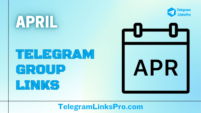 April Telegram Groups