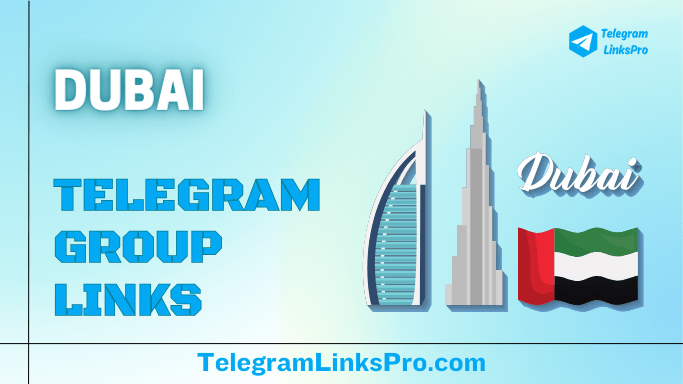 Dubai Telegram Groups