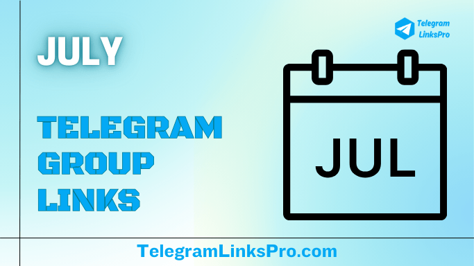 July Telegram Groups