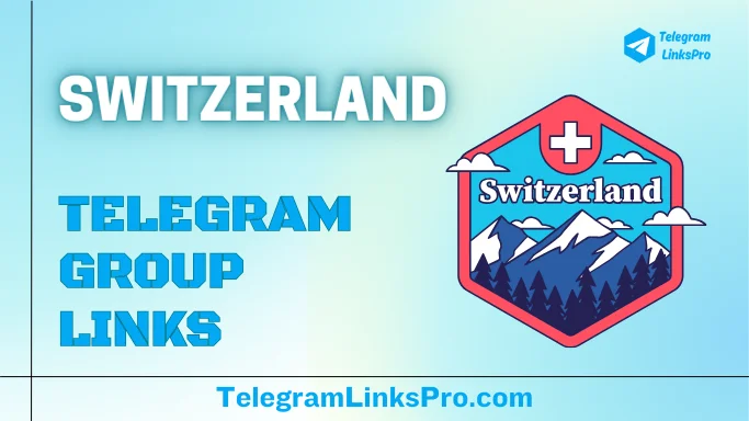 Switzerland Telegram Groups