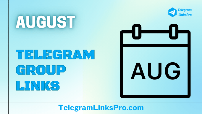 August Telegram Groups