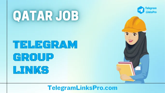 Qatar Job Telegram Groups