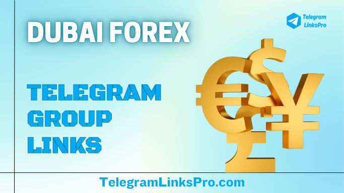 Dubai Forex Telegram Group Links