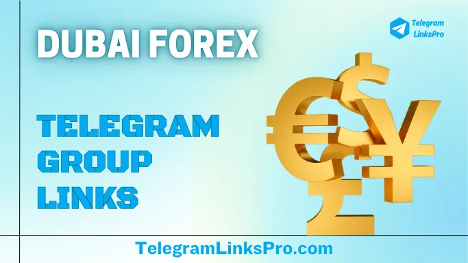 Dubai Forex Telegram Group Links