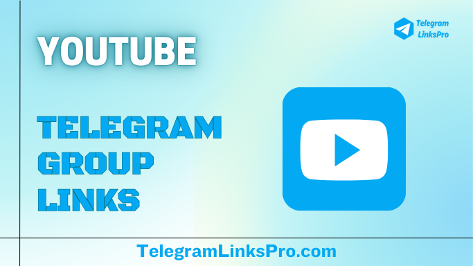 YouTube Telegram Group Links
