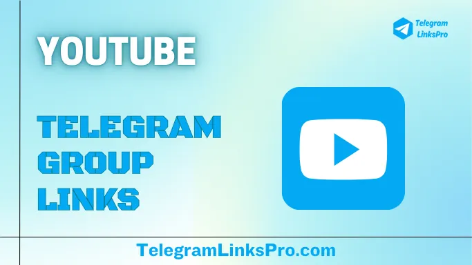 YouTube Telegram Group Links