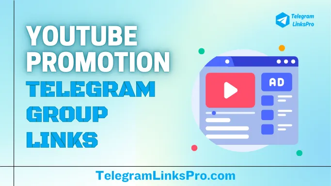 YouTube Promotion Telegram Group Links