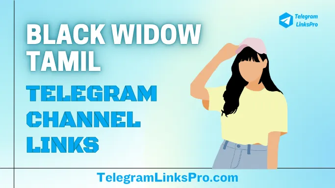 Black Widow Tamil Dubbed Telegram Channel Links