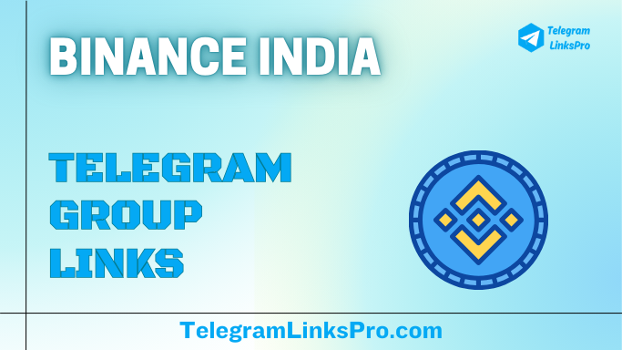 Binance India Telegram Groups
